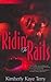 Ridin' the Rails by Kimberly Kaye Terry (2007-06-17)