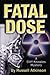 Fatal Dose: A Cliff Knowles Mystery (Cliff Knowles Mysteries) by Russell Atkinson (2013-09-13)
