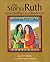 The Story of Ruth: Twelve Moments in Every Woman's Life by Joan Chittister (2000-07-05)