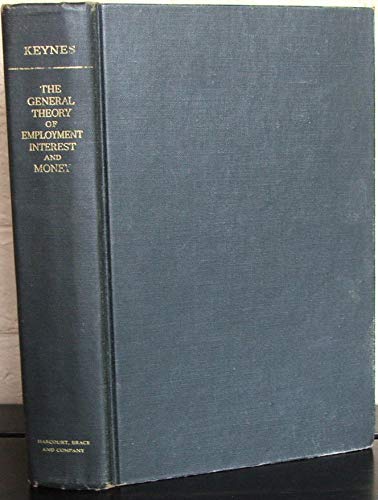 The General Theory of Employment Interest and Money