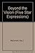 Beyond the Vision (Five Star Expressions) by Kay L. McDonald (2000-07-03)