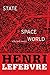 State, Space, World: Selected Essays by Henri Lefebvre (2009-03-24)