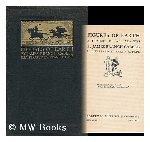 Figures of Earth: A Comedy of Appearances