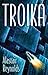Troika by Alastair Reynolds (2011-06-30)