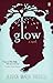 Glow: A Novel by Tuccelli Jessica Maria (2013-02-26) Paperback