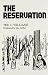 The Reservation (Illustrated by the Author) by Ted C. Williams(September 1, 1985) Paperback