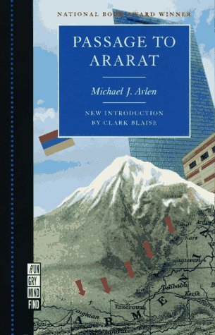 Passage to Ararat: Personal Search for Cultural Identity Interwoven with the Rich and Tragic... (Hungry Mind Fund) by Michael J. Arlen (1-May-1996) Paperback