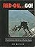 Red on - Go: Visual Celebration of 50 Years of Parachute Training by Jon Davison (1990-06-07)