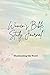 Women's Bible Study Journal...