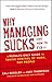 Why Managing Sucks and How to Fix It: A Results-Only Guide to Taking Control of Work, Not People by Jody Thompson (Jan 22 2013)