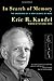 In Search of Memory: The Emergence of a New Science of Mind