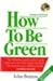 How To Be Green