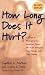 How Long Does It Hurt by Cynthia L. Mather