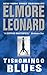 (TISHOMINGO BLUES ) By Leonard, Elmore (Author) mass_market Published on (12, 2002)