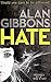Hate by Alan Gibbons (2014-04-10)