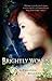 Brightly Woven by Alexandra Bracken (2011-06-28)