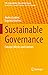 Sustainable Governance: Concept, Metrics and Contexts (CSR, Sustainability, Ethics & Governance)