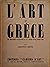 L'Art en Grece du Troisieme...