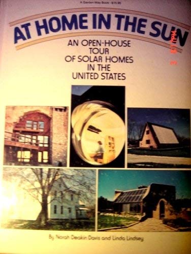 At home in the sun: An open-house tour of solar homes in the United States (Hardcover)
