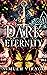 Dark Eternity