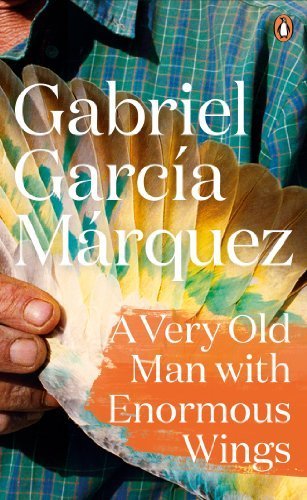 A Very Old Man with Enormous Wings (Marquez 2014) by Marquez, Gabriel Garcia (2014) Paperback