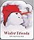 Winter Friends by Carl R Sams II (2003-07-01)
