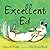Excellent Ed by Stacy McAnulty (2016-05-17)