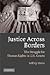 Justice Across Borders: The Struggle for Human Rights in U.S. Courts 1st edition by Davis, Jeffrey (2008) Paperback