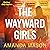 The Wayward Girls