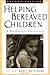 Helping Bereaved Children, Second Edition: A Handbook for Practitioners (2002-02-28)