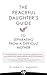 The Peaceful Daughter's Guide to Separating from a Difficult Mother by Karen C.L. Anderson (2015-12-10)