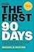 The First 90 Days: Proven S...