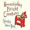 Remarkably Bright Creatures by Shelby Van Pelt