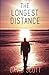 The Longest Distance by Scott, David (June 13, 2014) Paperback
