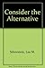 Consider the Alternative by Lee M. Silverstein (1977-06-03)