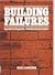 Building Failures: A Guide to Diagnosis, Remedy, and Prevention