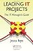 Leading IT Projects: The IT Manager's Guide Har/Cdr edition by Keyes, Jessica (2008) Hardcover