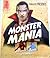 Monster Mania: Starring Werewolves, Ghosts, and Vampires