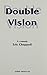 Double Vision (French's Acting Edition) by Eric Chappell (2002-08-30)