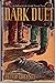 Dark Duet