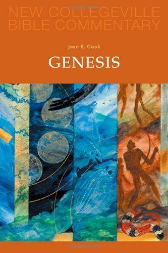 Genesis (New Collegeville Bible Commentary): 2 (New Collegeville Bible Commentary: Old Testament) by Joan E. Cook SC published by Liturgical Press (2011)