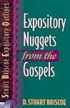 Expository Nuggets from the Gospels Expository Nuggets from the Gospels