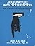 Acupuncture With Your Fingers by Ralph Alan Dale