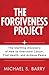 Forgiveness Project The by BARRY MICHAEL (30-Dec-2010) Paperback