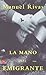 La mano del emigrante (Spanish Edition) by Manuel Rivas (2002-09-03)