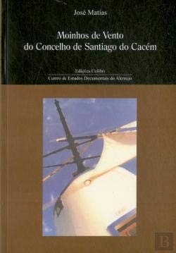 Moinhos de Vento do Conselho de Santiago do Cacém (Paperback)