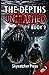 The Depths Unleashed, book 2 (Unleashed Anthology series)