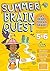 by Workman Publishing :: Summer Brain Quest: Between Grades 5 & 6-Paperback