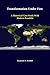 Transformation Under Fire: A Historical Case Study With Modern Parallels by Kimball Raymond A. (2014-06-23) Paperback