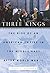 Three Kings: The Rise of an American Empire in the Middle East After World War II by Lloyd C. Gardner (2009-11-03)
